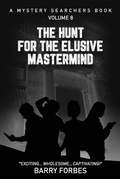 Cover: The Hunt for the Elusive Mastermind - St Leo Press