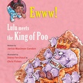 Cover: Ewww! Lulu Meets the King of Poo - Janslulubooks