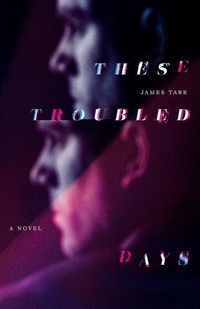 Abbildung von: These Troubled Days - James Tarr