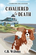 Cover: Cavaliered to Death - C.B. Wilson