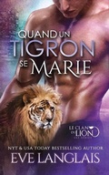 Cover: Quand un Tigron se Marie - Eve Langlais