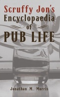 Cover: Scruffy Jon's Encyclopaedia of Pub Life - Distributed By Ingram Spark