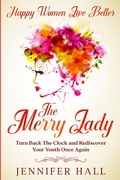 Cover: Happy Women Live Better - Readers First Publishing LTD