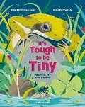 Cover: It's Tough to be Tiny - Flying Eye Books