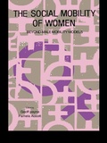 Cover: The Social Mobility Of Women - Routledge