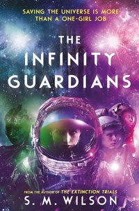 Enlarge image Cover: The Infinity Guardians - Usborne Publishing Ltd