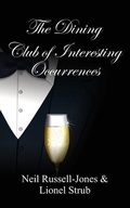 Cover: The Dining Club of Interesting Occurrences - Fisher King Publishing