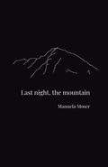Cover: Last night, the mountain - Bad Betty Press