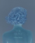 Cover: Celine Bodin: The Hunt - Radius Books