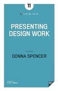 Cover: Presenting Design Work - Donna Spencer