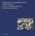 Cover: Uncrating the Japanese House - August Editions