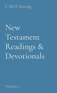 Enlarge image Cover: New Testament Readings & Devotionals - C.M.H. Koenig Books