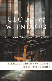 Abbildung von: Cloud of Witnesses - Heritage Christian University Press