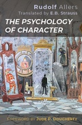 Cover: The Psychology of Character - The Catholic University of America Press