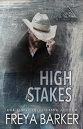 Cover: High Stakes (High Mountain Trackers, #2) - Freya Barker