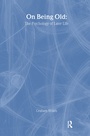 Cover: On Being Old - Routledge Falmer