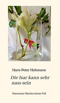 Abbildung von: Die Isar kann sehr nass sein - tredition