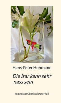 Abbildung von: Die Isar kann sehr nass sein - tredition