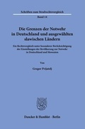 Cover: Die Grenzen der Notwehr in Deutschland und ausgew&auml;hlten slawischen L&auml;ndern. - Duncker & Humblot