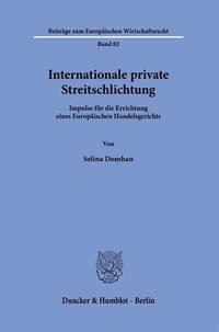 Abbildung von: Internationale private Streitschlichtung. - Duncker & Humblot