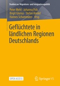 Cover: Gefl&uuml;chtete in l&auml;ndlichen Regionen Deutschlands - Springer VS