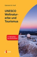 Cover: UNESCO Weltnaturerbe und Tourismus - UVK
