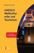 Cover: UNESCO Weltkulturerbe und Tourismus - UVK