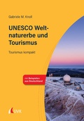 Cover: UNESCO Weltnaturerbe und Tourismus - Uvk Verlag