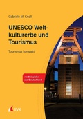 Cover: UNESCO Weltkulturerbe und Tourismus - Uvk Verlag