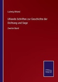 Cover: Uhlands Schriften zur Geschichte der Dichtung und Sage - Salzwasser-Verlag