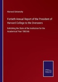 Cover: Fortieth Annual Report of the President of Harvard College to the Overseers - Salzwasser-Verlag