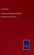 Cover: Lectures on the Study of History - Salzwasser-Verlag