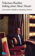 Cover: Talking about Music Theater - Schirmer Mosel