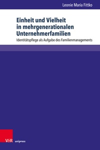 Abbildung von: Einheit und Vielheit in mehrgenerationalen Unternehmerfamilien - Brill Deutschland