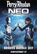 Cover: Perry Rhodan Neo Paket 27: Arkons dunkle Zeit - Perry Rhodan digital