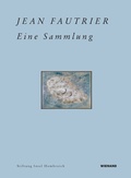 Cover: Jean Fautrier. Eine Sammlung - Wienand