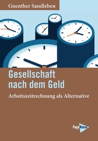 Abbildung von: Gesellschaft nach dem Geld - PapyRossa Verlag