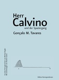 Cover: Herr Calvino und der Spaziergang - Edition Korrespondenzen