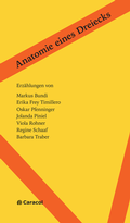 Cover: Anatomie eines Dreiecks - Caracol Verlag der Autorinnen & Autoren