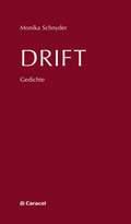 Cover: DRIFT - Caracol Verlag der Autorinnen & Autoren