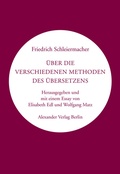 Cover: &Uuml;ber die verschiedenen Methoden des &Uuml;bersetzens - Alexander