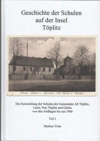 Enlarge image Cover: Geschichte der Schulen auf der Insel Töplitz Teil I - Eugenia Verlag Markus Vette