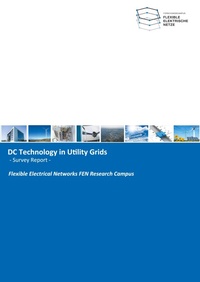Enlarge image Cover: DC Technology in Utility Grids - Forschungscampus Flexible Elektrische Netze