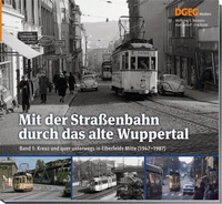 Abbildung von: Mit der Straßenbahn durch das alte Wuppertal, Band 1 - DGEG Medien