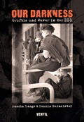 Cover: Our Darkness - Ventil Verlag