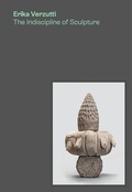 Cover: Erika Verzutti: The Indiscipline of Sculpture - Museu de Arte de Sao Paulo / KMEC Books