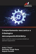 Cover: Comportamento meccanico e tribologico deicompositiLM24/B4Cp - Edizioni Sapienza