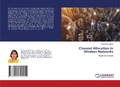 Cover: Channel Allocation in Wireless Networks - LAP Lambert Academic Publishing
