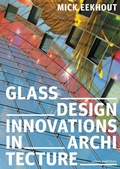 Cover: Glass Design Innovations In Architecture - NAI Publishers