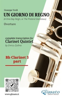 Abbildung von: Bb Clarinet 3 part of "Un giorno di regno" for Clarinet Quintet - Glissato Edizioni Musicali